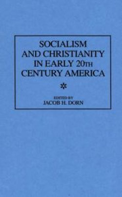 Socialism and Christianity in Early 20th Century America