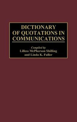 Dictionary of Quotations in Communications