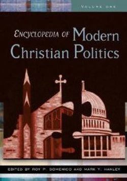 Encyclopedia of Modern Christian Politics [2 volumes]