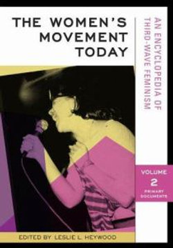 The Women's Movement Today [2 volumes]