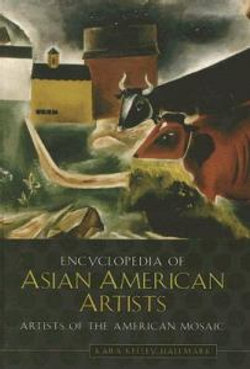 Encyclopedia of Asian American Artists