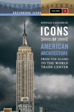 Icons of American Architecture [2 volumes]