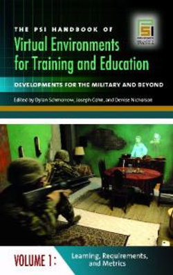 The PSI Handbook of Virtual Environments for Training and Education [3 volumes]