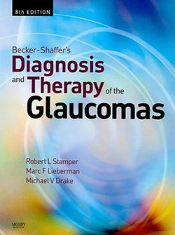 Becker-Shaffer's Diagnosis and Therapy of the Glaucomas