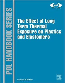 The Effect of Long Term Thermal Exposure on Plastics and Elastomers