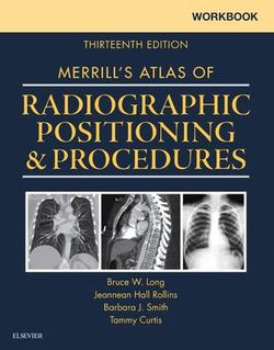 Workbook for Merrill's Atlas of Radiographic Positioning and Procedures