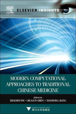 Modern Computational Approaches to Traditional Chinese Medicine