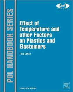 The Effect of Temperature and Other Factors on Plastics and Elastomers