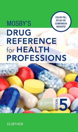 Mosby's Drug Reference for Health Professions 5E