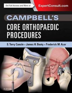 Campbell's Core Orthopaedic Procedures