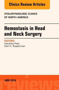 Hemostasis in Head and Neck Surgery, an Issue of Otolaryngologic Clinics of North America