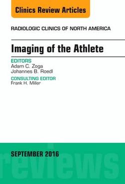 Imaging of the Athlete, An issue of Radiologic Clinics of North America