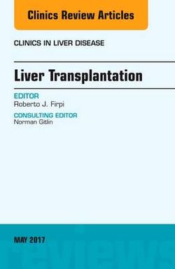 Liver Transplantation, an Issue of Clinics in Liver Disease