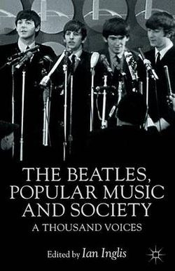 The Beatles, Popular Music and Society