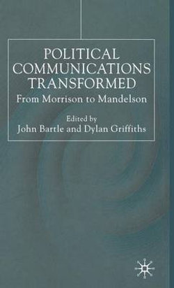 Political Communications Transformed