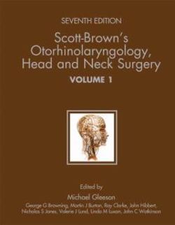 Scott-Brown's Otorhinolaryngology: Head and Neck Surgery