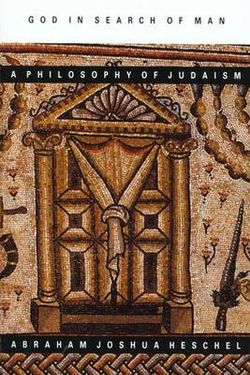 God in Search of Man: a Philosophy of Judaism