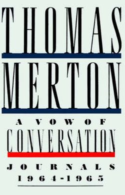 A Vow of Conversation