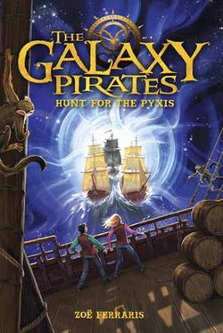 The Galaxy Pirates: Hunt for the Pyxis