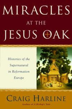 Miracles at the Jesus Oak