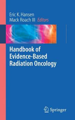 Handbook of Evidence-Based Radiation Oncology