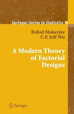 A Modern Theory of Factorial Design