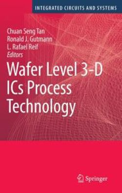 Wafer Level 3-D ICs Process Technology