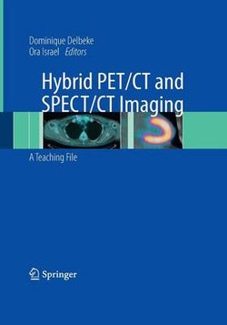 Hybrid PET/CT and SPECT/CT Imaging 2010