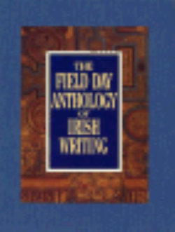 Field Day Anthology of Irish Writing 3 Vol Set