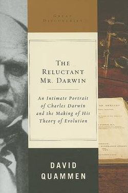 The Reluctant Mr. Darwin