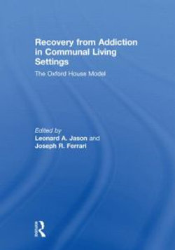 Recovery from Addiction in Communal Living Settings