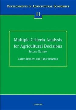 Multiple Criteria Analysis for Agricultural Decisions, Second Edition: Volume 11