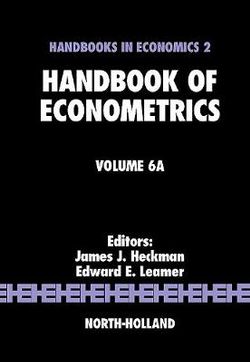 Handbook of Econometrics: Volume 6A