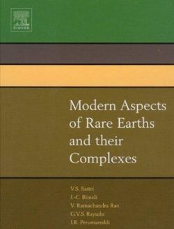 Modern Aspects of Rare Earths and their Complexes