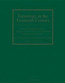 Teratology in the Twentieth Century