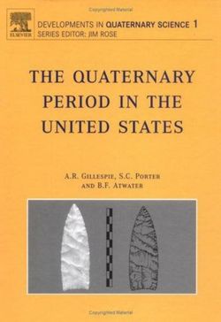 The Quaternary Period in the United States: Volume 1