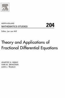 Theory and Applications of Fractional Differential Equations: Volume 204