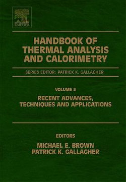 Handbook of Thermal Analysis and Calorimetry: Volume 5