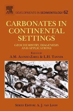 Carbonates in Continental Settings: Volume 62