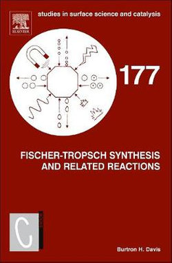 Fischer-Tropsch Synthesis and Related Reactions: Volume 177