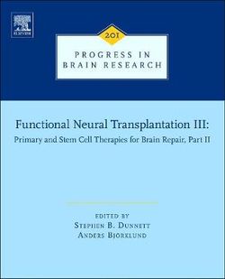 Functional Neural Transplantation III: Volume 201