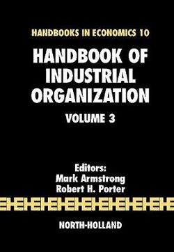 Handbook of Industrial Organization: Volume 3