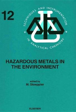 Hazardous Metals in the Environment: Volume 12