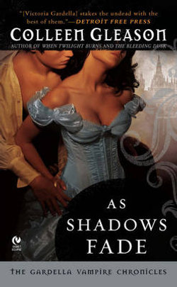 As Shadows Fade: The Gardella Vampire Chronicles