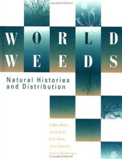 World Weeds: Natural Histories and Distribution