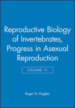 Reproductive Biology of Invertebrates, Progress in Asexual Reproduction