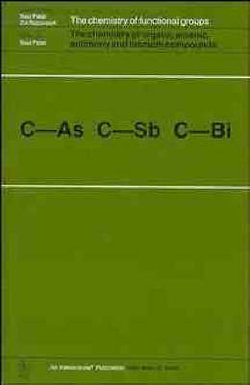 The Chemistry of Organic Arsenic, Antimony and Bismuth Compounds