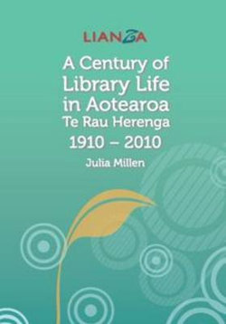 Te Rau Herenga, a Century of Library Life in Aotearoa