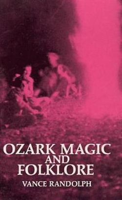 Ozark Magic and Folklore