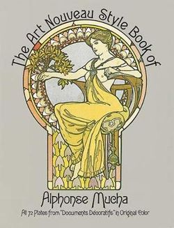 The Art Nouveau Style Book of Alphonse Mucha